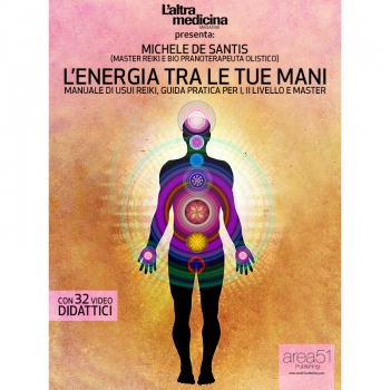 L’energia tra le tue mani. Manuale di Usui Reiki