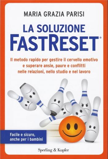 Guarigione emotiva: la soluzione FastReset