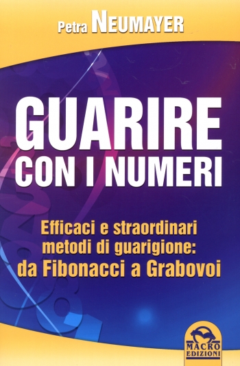 Guarire con i numeri, da Fibonacci a Grabovoi