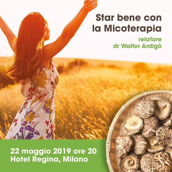 Star bene con la Micoterapia, 22 maggio