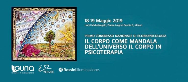 Ecobiopsicologia “Il corpo come mandala dell’Universo” Congresso Nazionale a Milano