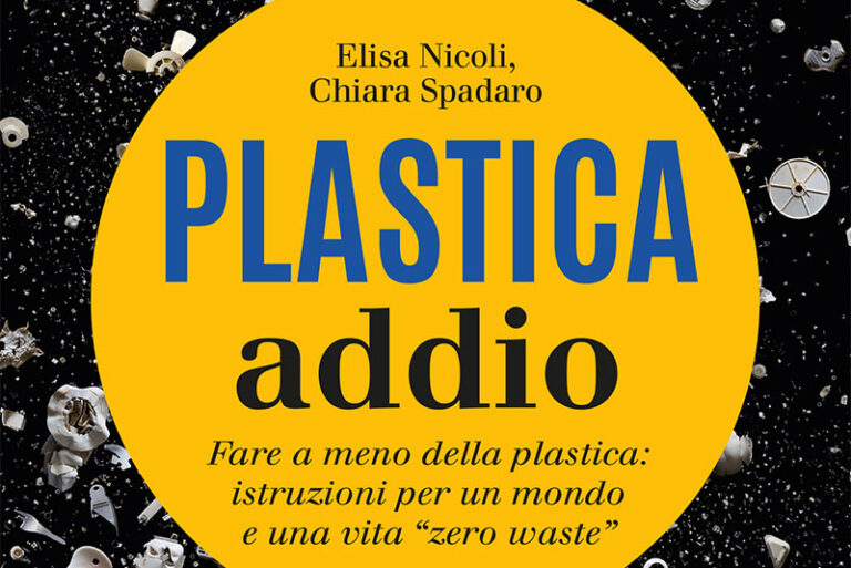 “Plastica addio”, il libro che propone lo stile di vita “zero waste”