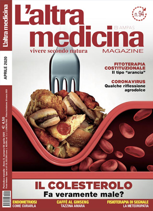 L’Altra Medicina n. 94 Aprile 2020 L'Altra Medicina 94 Aprile Colesterolo
