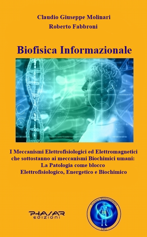 Biofisica informazionale – Libro di Roberto Fabbroni e Claudio Giuseppe Molinari