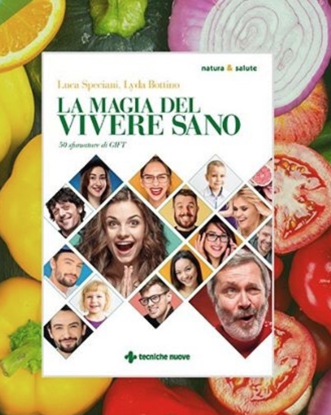 La magia del vivere sano – Libro di Luca Speciani e Lyda Bottino