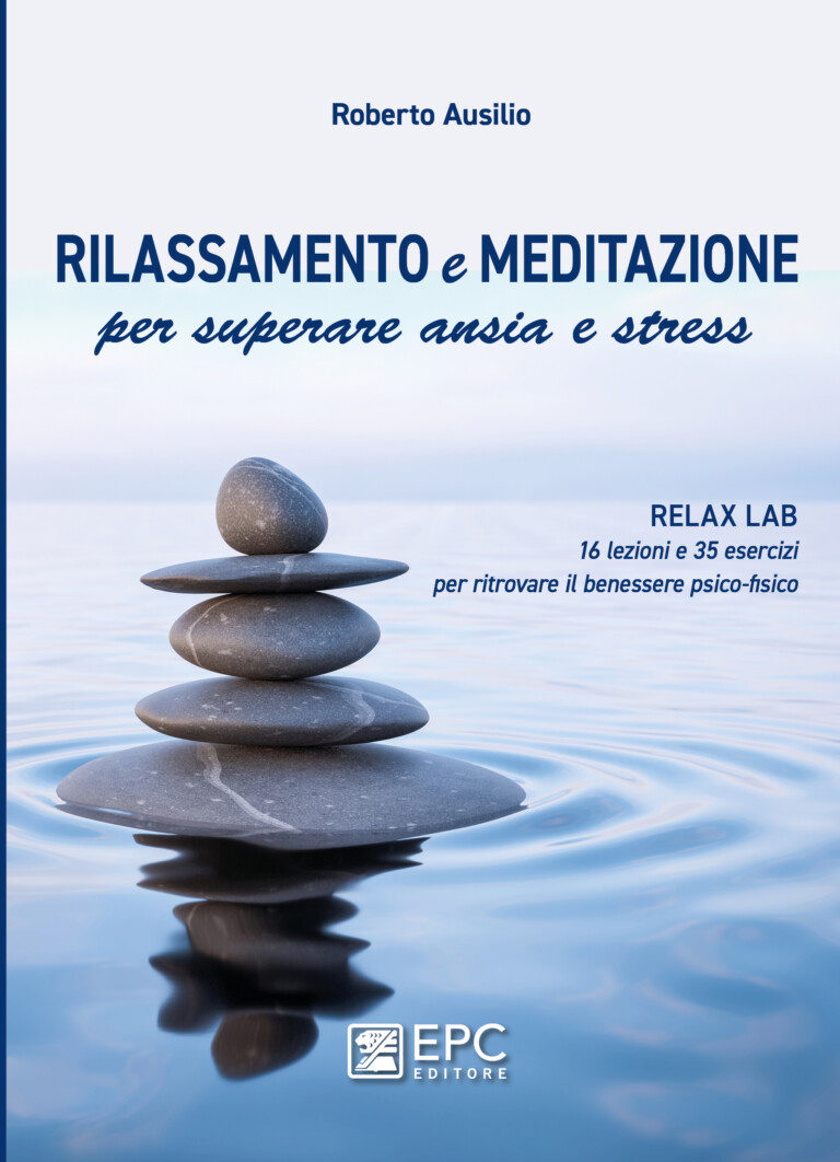 Rilassamento e meditazione – Libro di Roberto Ausilio