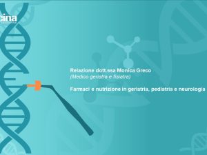 FARMACI E NUTRIZIONE IN GERIATRIA E PEDIATRIA