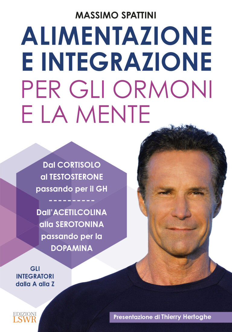 Alimentazione e integrazione per gli ormoni e la mente – Libro di Massimo Spattini