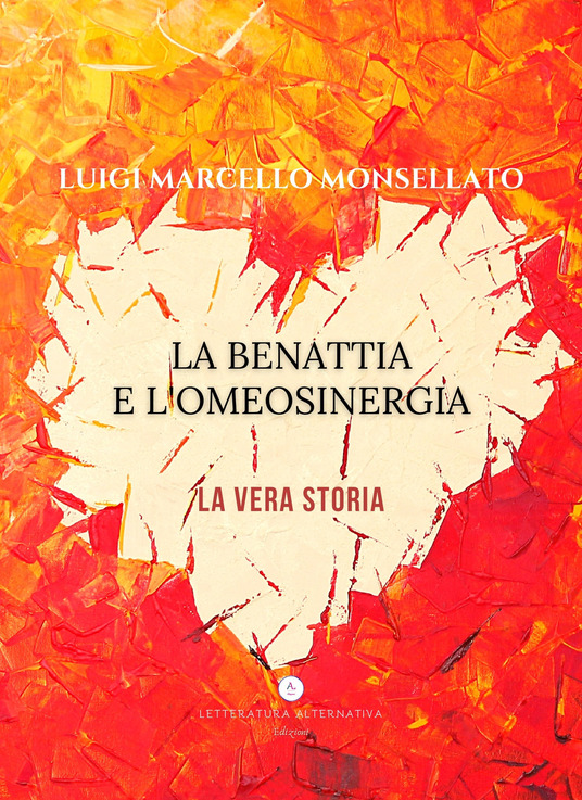 La benattia e l’omeosinergia – Libro di Luigi Marcello Monsellato
