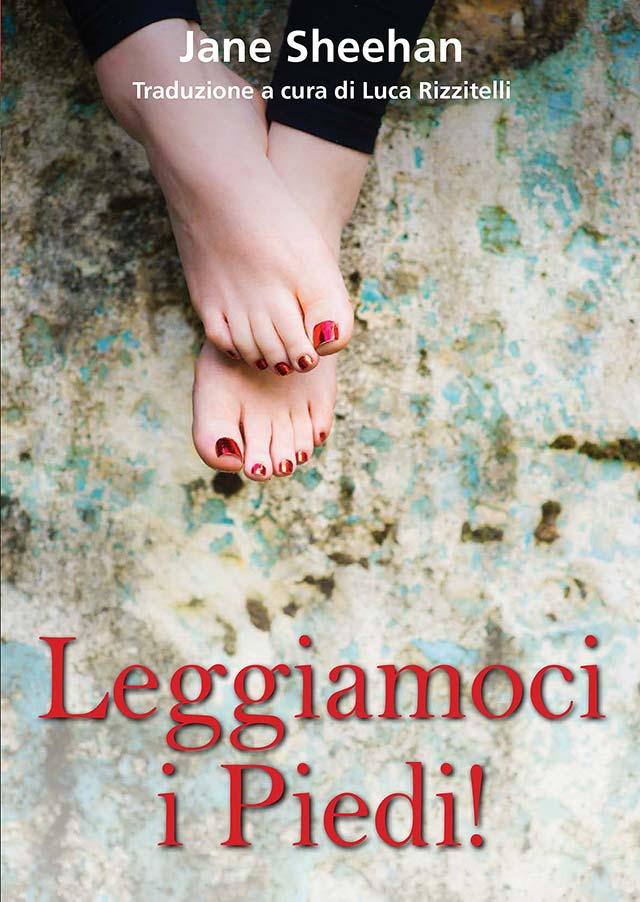 Leggiamoci i piedi – Libro di Jane Sheehan