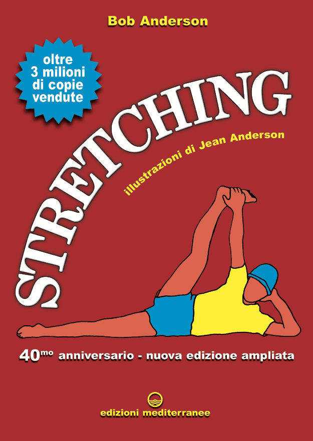 Stretching 40° anniversario – Libro di Bob Anderson