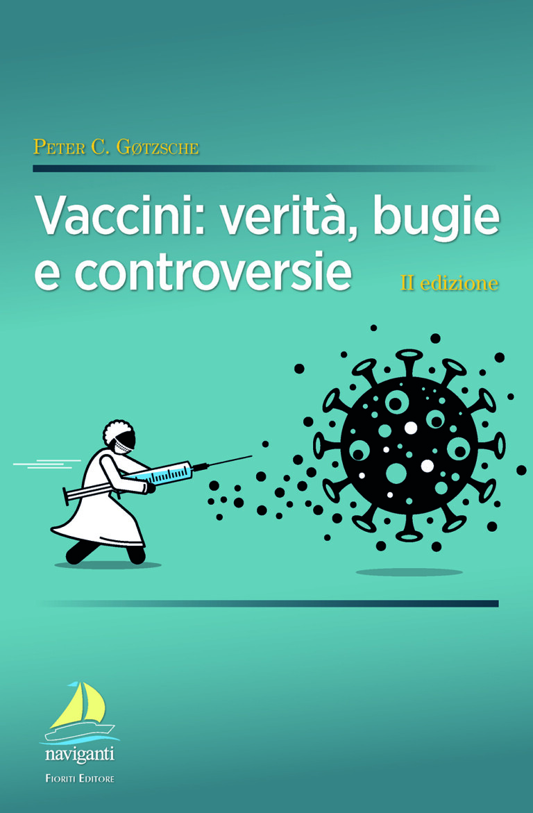 Vaccini: verità, bugie e controversie – Libro di Peter G. Gotzsche