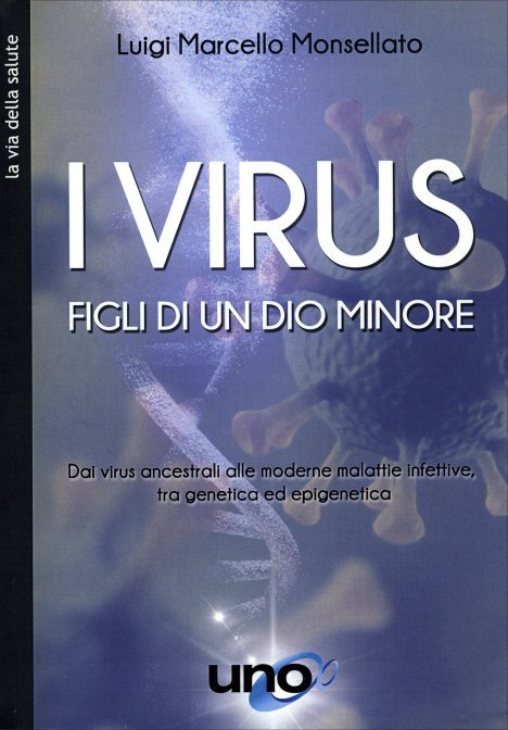 Virus – Figli di un dio minore – Libro di Luigi Marcello Monsellato
