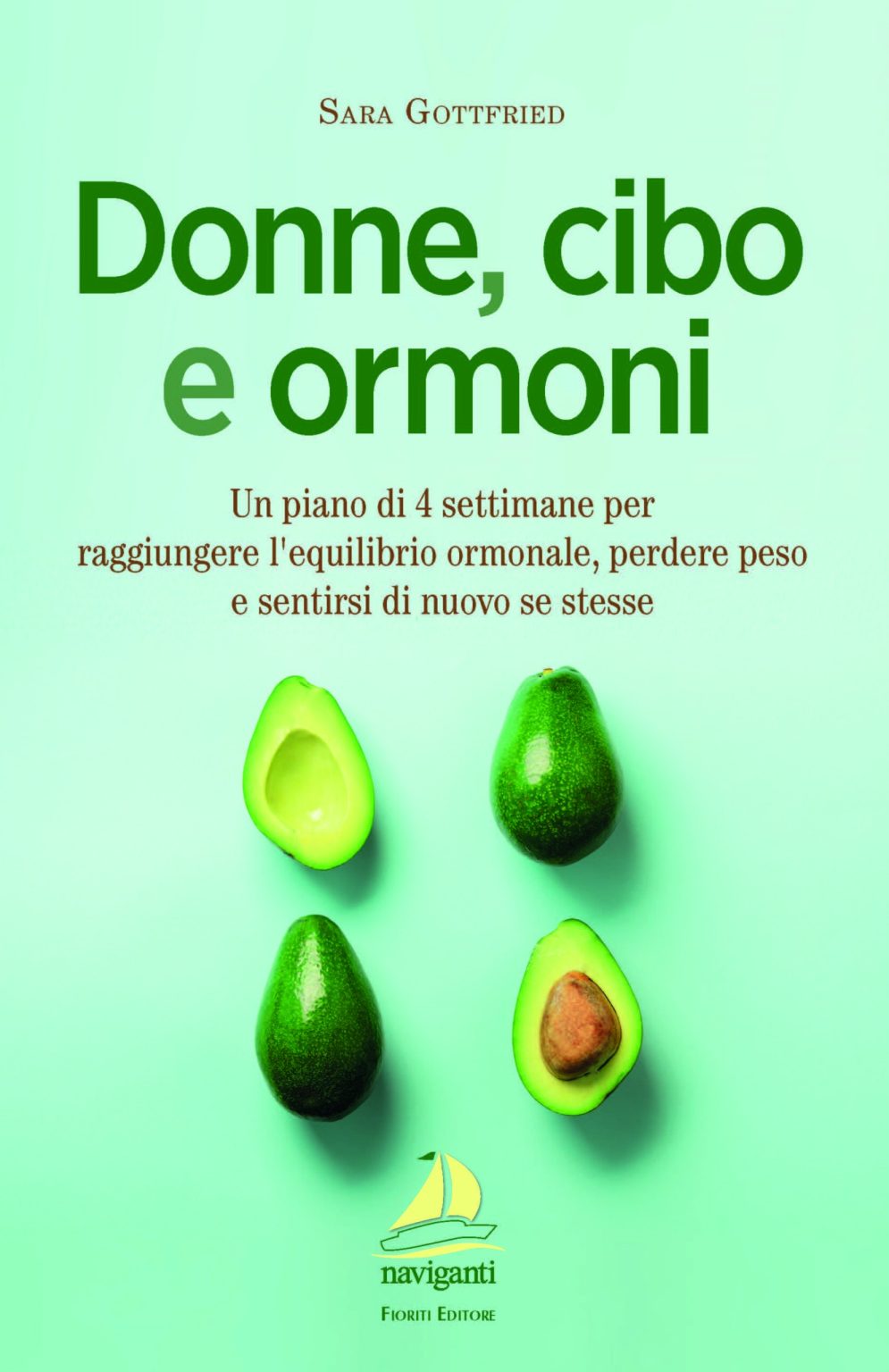 Donne, cibo e ormoni – Libro di Sara Gottfried