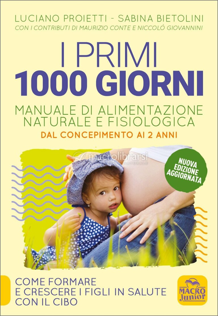 I primi 1000 giorni – Libro di Luciano Proietti e Sabina Bietolini