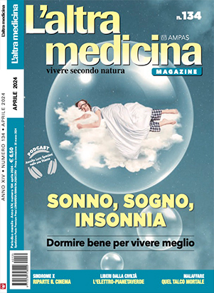 L’Altra Medicina n.134 – aprile 2024