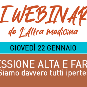 Webinar - Pressione alta e farmaci - Giovedì 22 gennaio