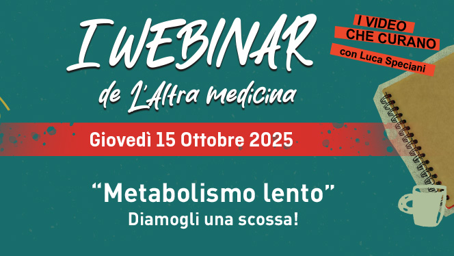 Registrazione Webinar - “Metabolismo lento” - Giovedì 15 ottobre 2025