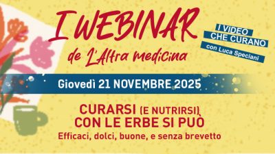 Registrazione Webinar - “Curarsi (e nutrirsi) con le erbe si può” - Martedì 18 novembre 2025