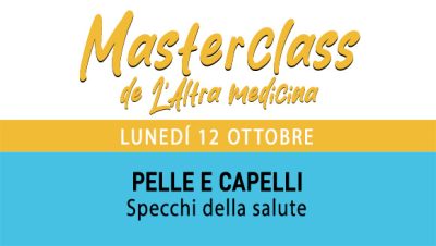 Masterclass - PELLE E CAPELLI - Lunedì 12 ottobre